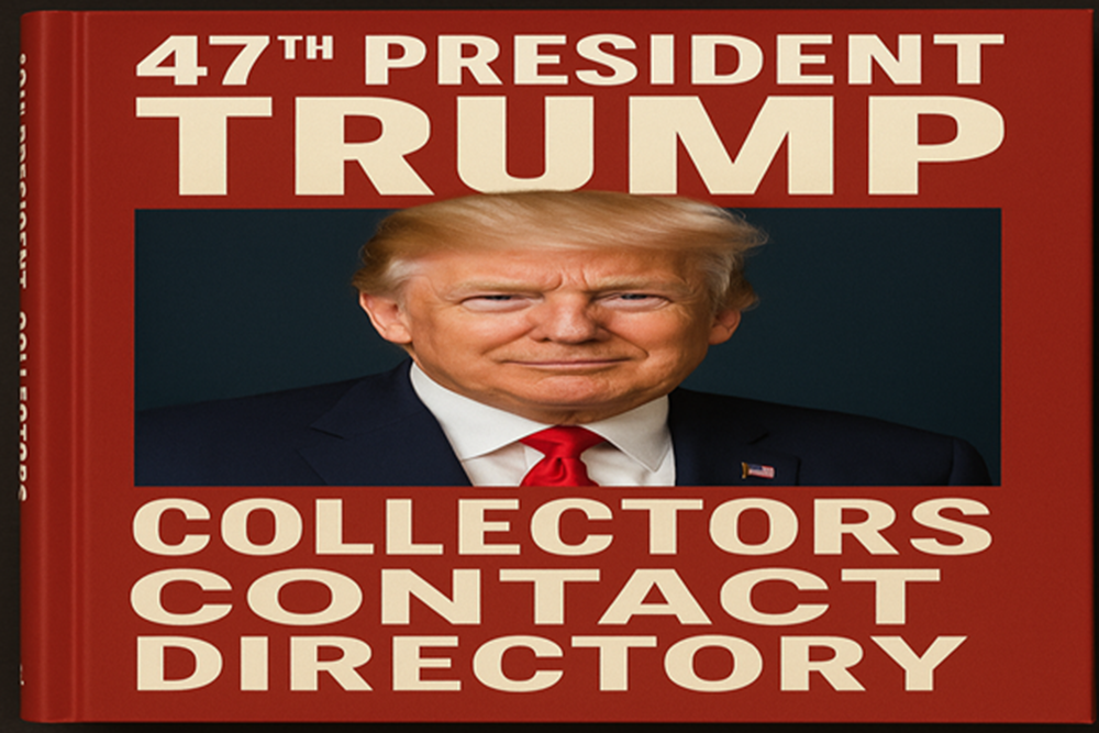 47th President Trump Collectors Contact Directory
