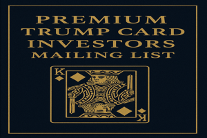 Premium Trump Card Investors Mailing List
